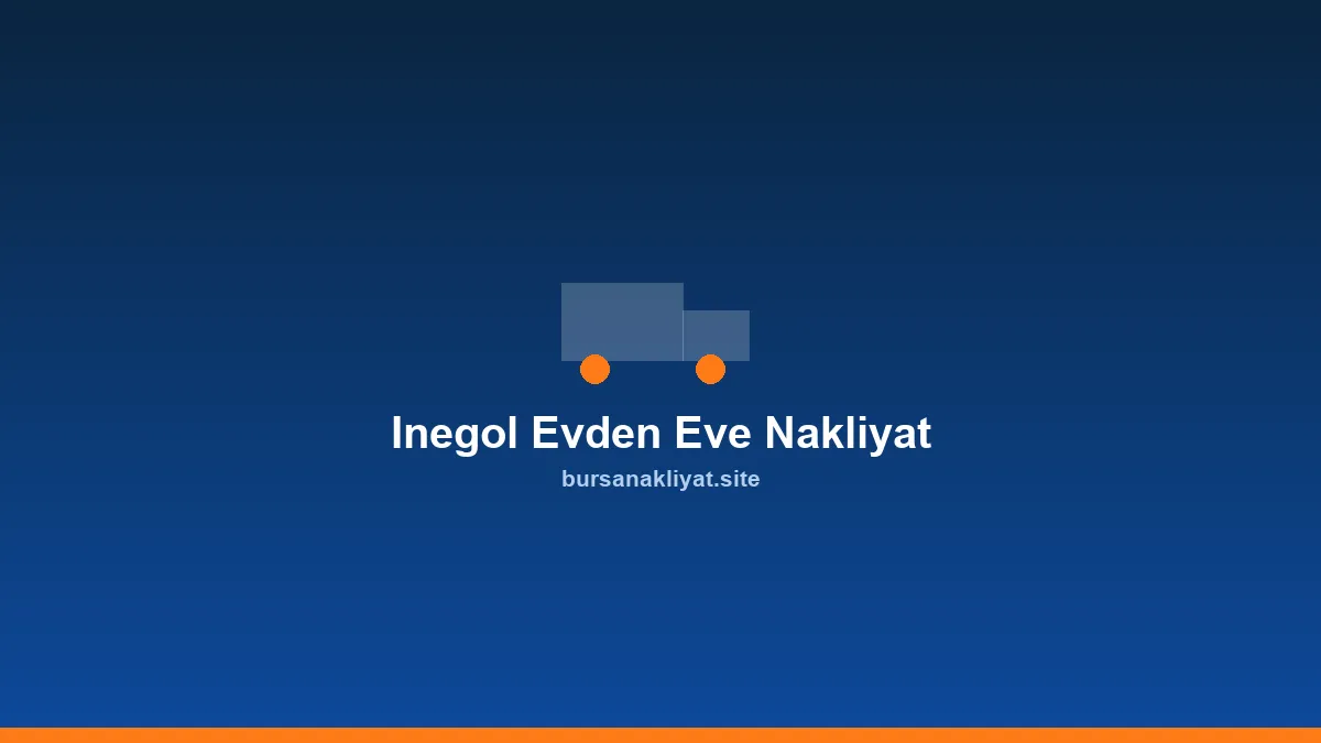 İnegöl evden eve nakliyat aracı